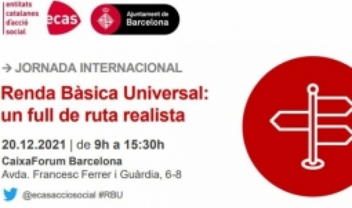 La jornada ‘Renda Bàsica Universal: un full de ruta realista’ aplegarà el 20 de desembre al CaixaForum Barcelona persones expertes en polítiques de rendes i exclusió social. Font: ECAS
