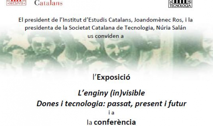Exposició «L'enginy (in)visible. Dones catalanes en l'àmbit de les tecnologies: passat, present i futur»