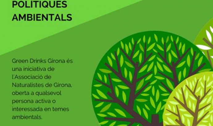 Dimecres 26 d'abril se celebra un nou Green Drinks a Girona dedicat a les polítiques ambientals  (Naturalistes de Girona)