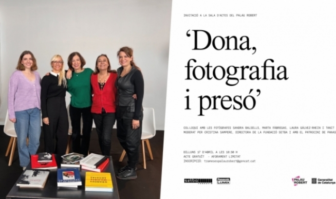 Cartell del col·loqui 'Dona, fotografia i presó' amb una fotografia de les quatre fotògrafes participants i la moderadora.