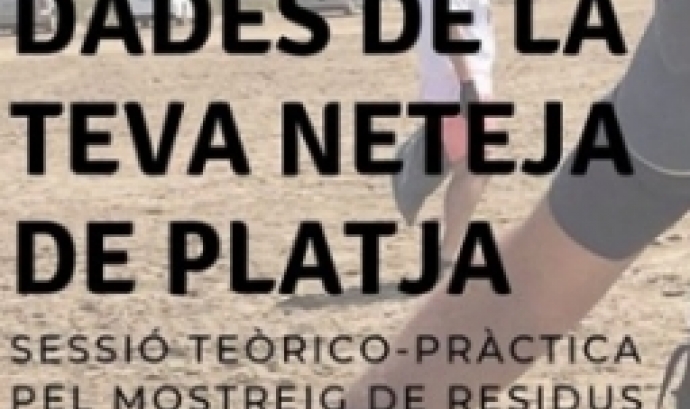 Sortida formativa per la recollida i mostreig de brossa de les platges a la Platja del Baixador a Castelldefels, amb el projecte #PlatjaNeta