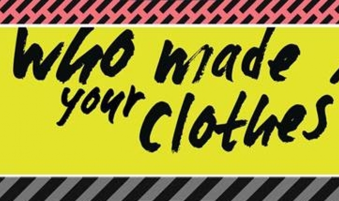 Lema del Fashion Revolution Day en anglès: Who made your clothes? Font: 
