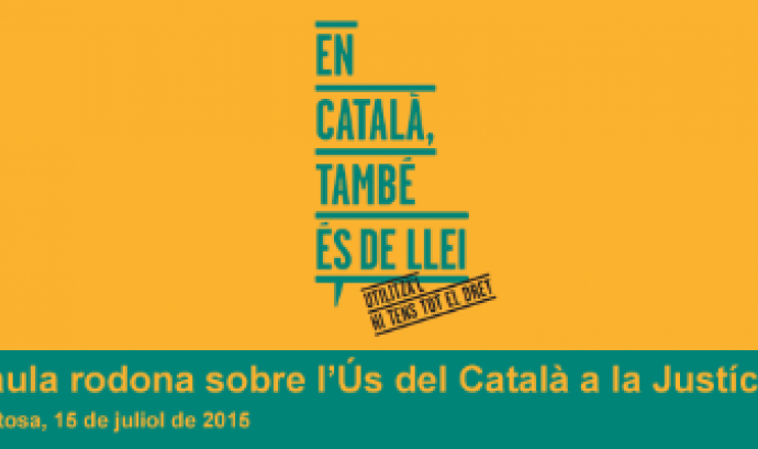 Taula rodona sobre l'Ús del Català a la Justícia