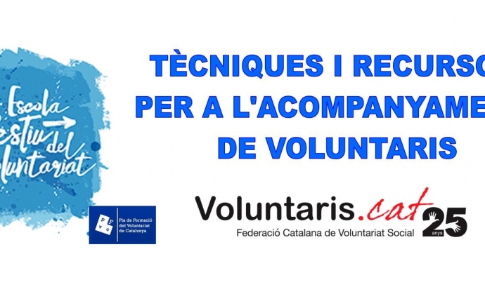 Tècniques i recursos per l'acompanyament del voluntariat