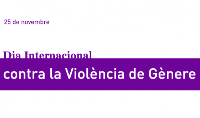 Cartell Dia Contra la Violència Masclista UPF Igualtat (Font: UPF Igualtat) Font: 