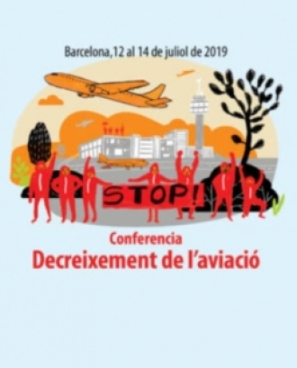 Del 12 al 14 de juliol de 2019 secelebra a Barcelona la conferència sobre la necesitat de  decreixement en l'aviació