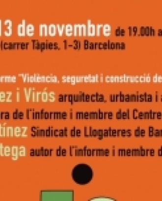 La sessió compta amb la participació de Tica Font, investigadora del Centre Delàs i autora de l’informe i Itziar González i Virós, arquitecta, urbanista i activista. Font: Centre Delàs.