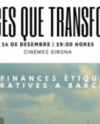Documental: Finances que transformen. Font: FETS.