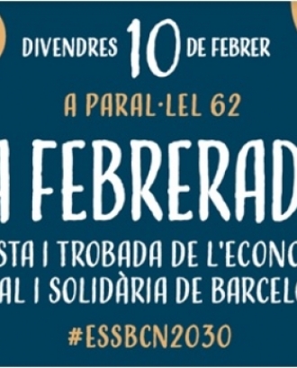 Cartell de La Febrerada, primera festa i trobada de l'economia social i solidària de Barcelona. Font: Ajuntament de Barcelona