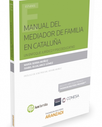 Manual del mediador de familia en Cataluña: un enfoque juridico y psicoeducativo