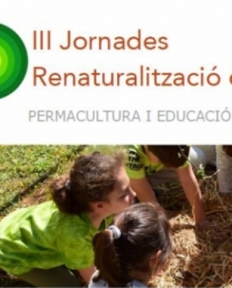 III Jornades de renaturalització d'espais educatius
