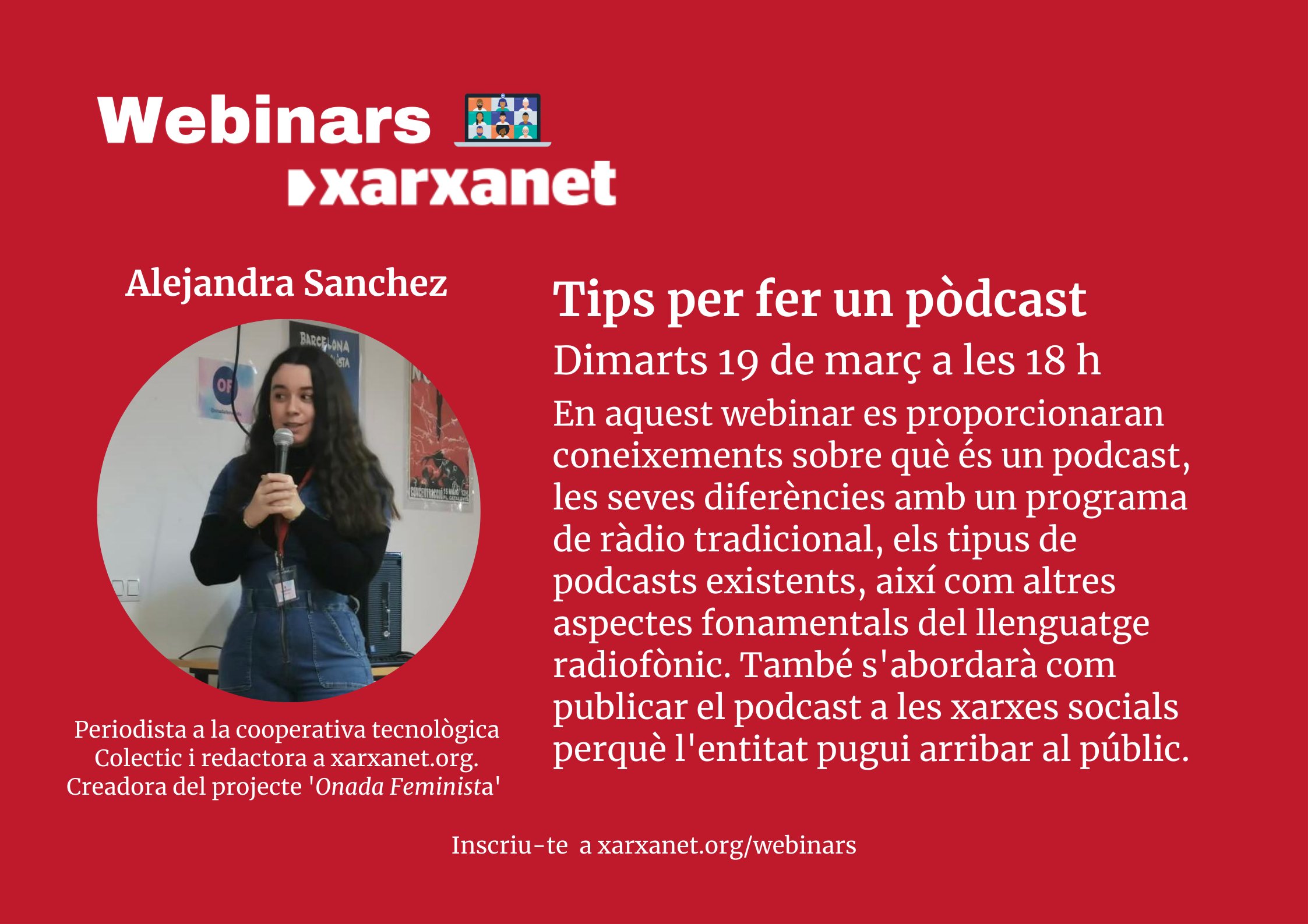 La periodista de la cooperativa Colectic, Alejandra Sanchez, va parlar de la història del pòdcast, el consum a Espanya i Catalunya i el procés de creació d'un pòdcast al webinar de Xarxanet d'aquest mes de març. Font: Xarxanet. Font: Xarxanet